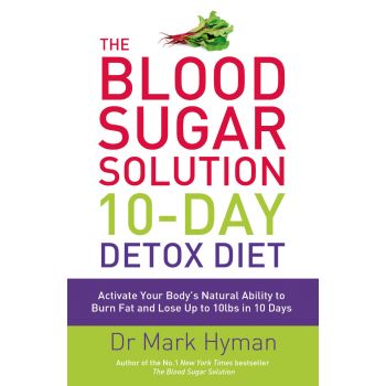 BLOOD SUGAR SOLUTION 10-Day Detox Diet