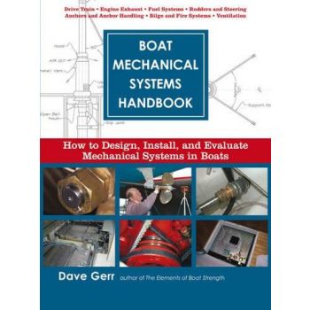 BOAT MECHANICAL SYSTEMS HANDBOOK: How to Design, Install and Evaluate Mechanical Systems in Boats