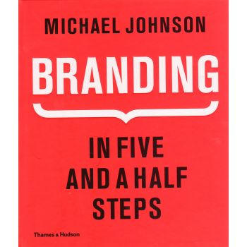 BRANDING: IN FIVE AND A HALF STEPS