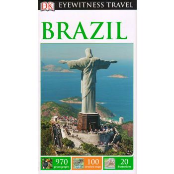 BRAZIL. “DK Eyewitness Travel Guide“