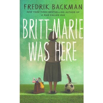 BRITT-MARIE WAS HERE