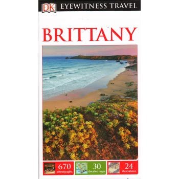 BRITTANY. “DK Eyewitness Travel Guide“