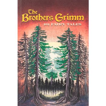 Brothers Grimm: 101 Fairy Tales (Keepsake Edition)