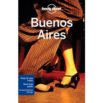 BUENOS AIRES, 7th Edition. “Lonely Planet Travel Guide“