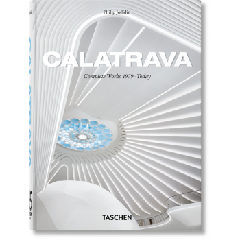 Calatrava. Complete Works 1979–Today. 45th Ed.