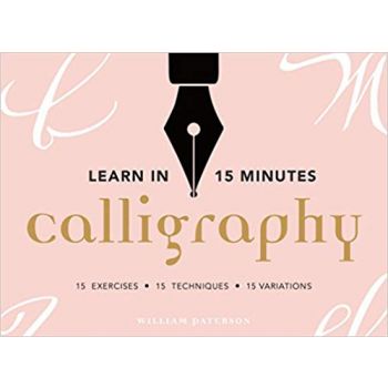 LEARN IN 15 MINUTES: Calligraphy