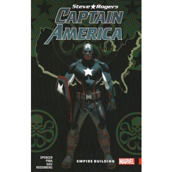 CAPTAIN AMERICA: STEVE ROGERS: Empire Building, Volume 3