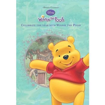 CELEBRATE THE YEAR WITH WINNIE THE POOH. “Disney Classics“