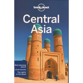 CENTRAL ASIA, 6th Edition. “Lonely Planet Travel Guide“