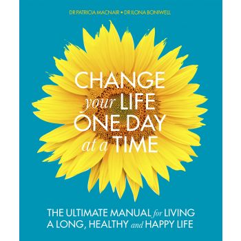 CHANGE YOUR LIFE ONE DAY AT A TIME