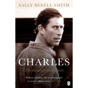 CHARLES: The Misunderstood Prince