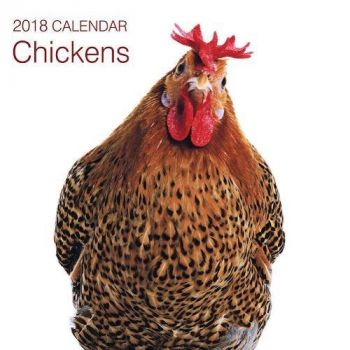 CHICKENS 2018. /стенен календар/