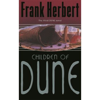 CHILDREN OF DUNE : The Third Dune Novel