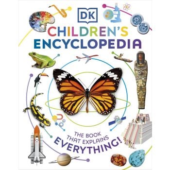 DK CHILDREN`S ENCYCLOPEDIA: The Book That Explains Everything