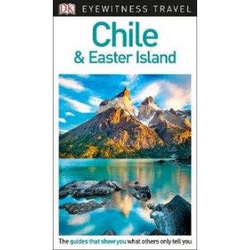 CHILE & EASTER ISLAND. “DK Eyewitness Travel Guide“