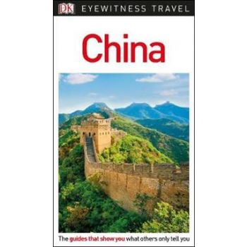 CHINA. “DK Eyewitness Travel Guide“