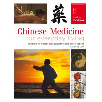 CHINESE MEDICINE FOR EVERYDAY LIVING