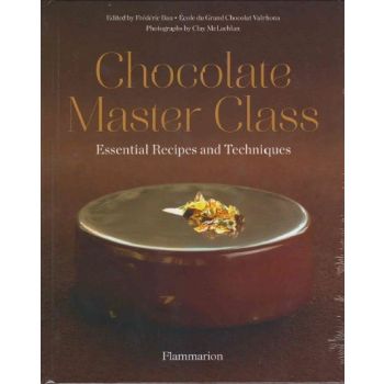 CHOCOLATE MASTER CLASS: Essential Recipes and Te