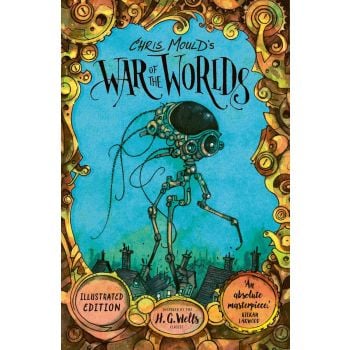 Chris Mould`s War of the Worlds (Illustrated Edition)