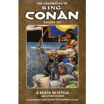 CHRONICLES OF KING CONAN: A Death in Stygia and Other Stories, Volume 6