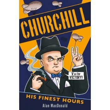 CHURCHILL: His Finest Hours