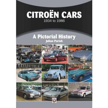 CITROEN CARS 1934 TO 1986 : A Pictorial History