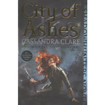 CITY OF ASHES. “The Mortal Instruments“, Book 2