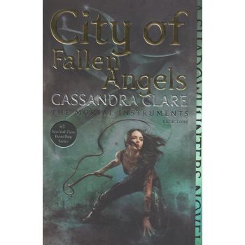 CITY OF FALLEN ANGELS. “The Mortal Instruments“, Book 4