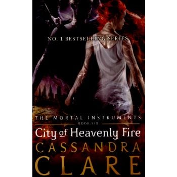CITY OF HEAVENLY FIRE. “Mortal Instruments“, Book 6