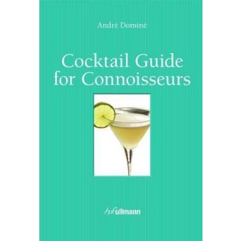 COCKTAIL GUIDE FOR CONNOISSEURS