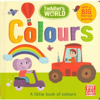 COLOURS: A Little Book Of Colours. “Toddler`s World“