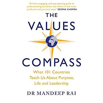 THE VALUES COMPASS: What 101 Countries Teach Us About Purpose, Life and Leadership