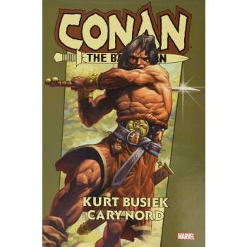 CONAN The Barbarian By Kurt Busiek Omnibus