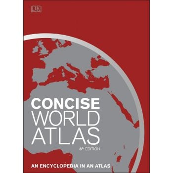 CONCISE WORLD ATLAS: An Encyclopedia in an Atlas