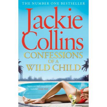 CONFESSIONS OF A WILD CHILD