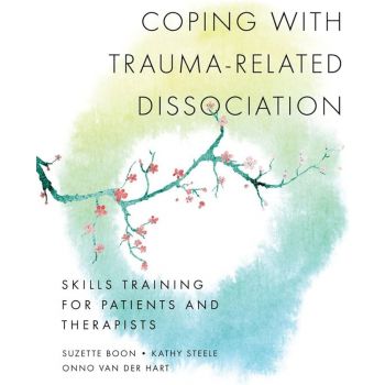 COPING WITH TRAUMA-Related Dissociation