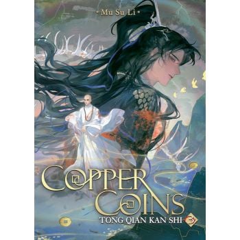 Copper Coins: Tong Qian Kan Shi, Vol. 3 (Novel)
