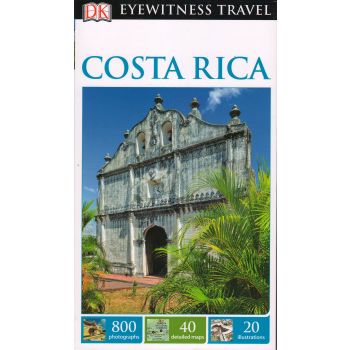 COSTA RICA. “DK Eyewitness Travel Guide“
