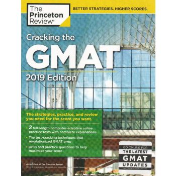 CRACKING THE GMAT WITH 2 COMPUTER-ADAPTIVE PRACTICE TESTS 2019