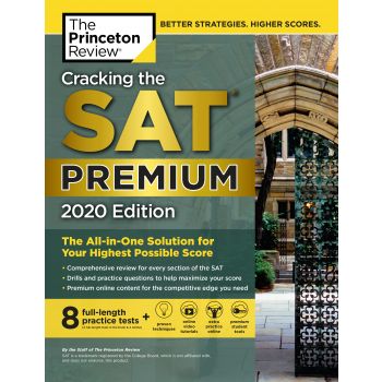 CRACKING THE SAT PREMIUM EDITION WITH 8 PRACTICE TESTS, 2020 Edition