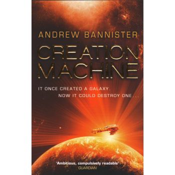 CREATION MACHINE. “The Spin Trilogy“, Book 1
