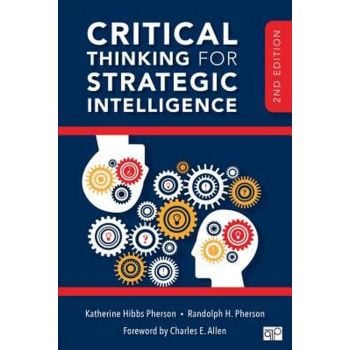 CRITICAL THINKING FOR STRATEGIC INTELLIGENCE