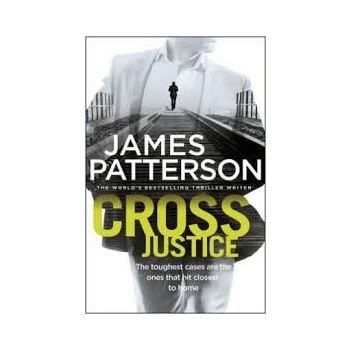 CROSS JUSTICE. “Alex Cross“, Book 23