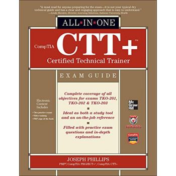COMPTIA CTT+ CERTIFIED TECHNICAL TRAINER. “All-in-One“