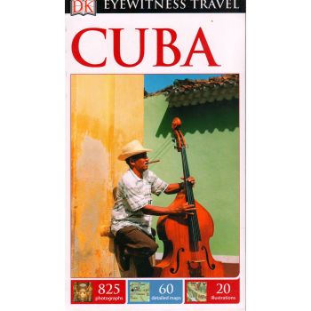 CUBA. “DK Eyewitness Travel Guide“