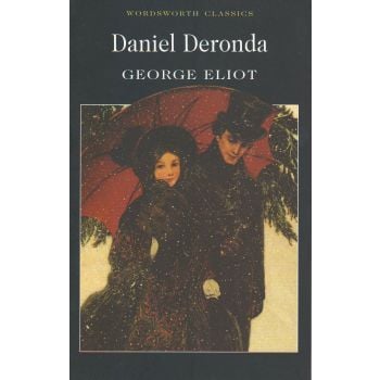 DANIEL DERONDA. “W-th Classics“ (George Eliot)