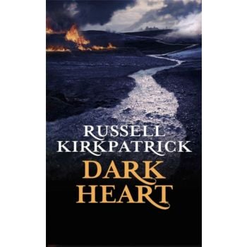 DARK HEART. (Russell Kirkpatrick)