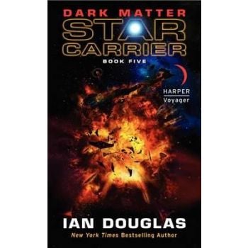 DARK MATTER. “Star Carrier“, Book 5