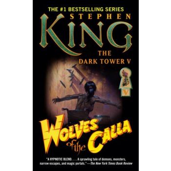 WOLVES OF THE CALLA. “The Dark Tower“, Book 5