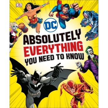 DC COMICS: Absolutely Everything You Need To Know